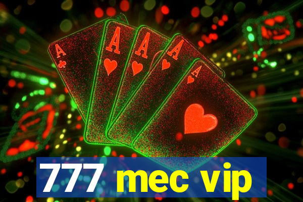 777 mec vip